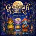The Goodnight Goblins Storybook